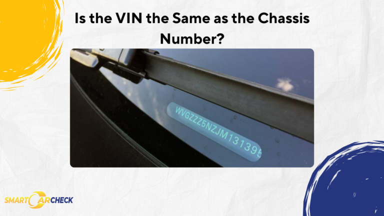 Is the VIN the Same as the Chassis Number? Find Out Now!
