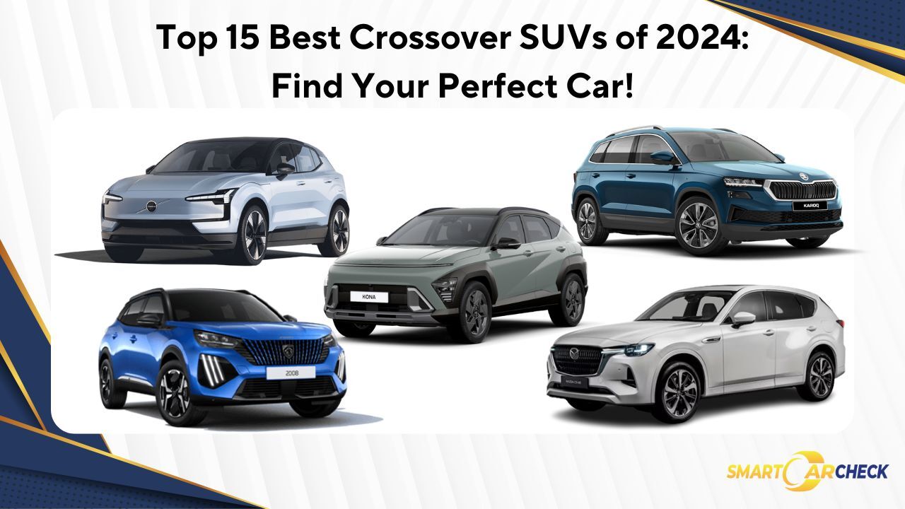 Top 15 Best Crossover SUVs of 2024 Find Your Perfect Car!