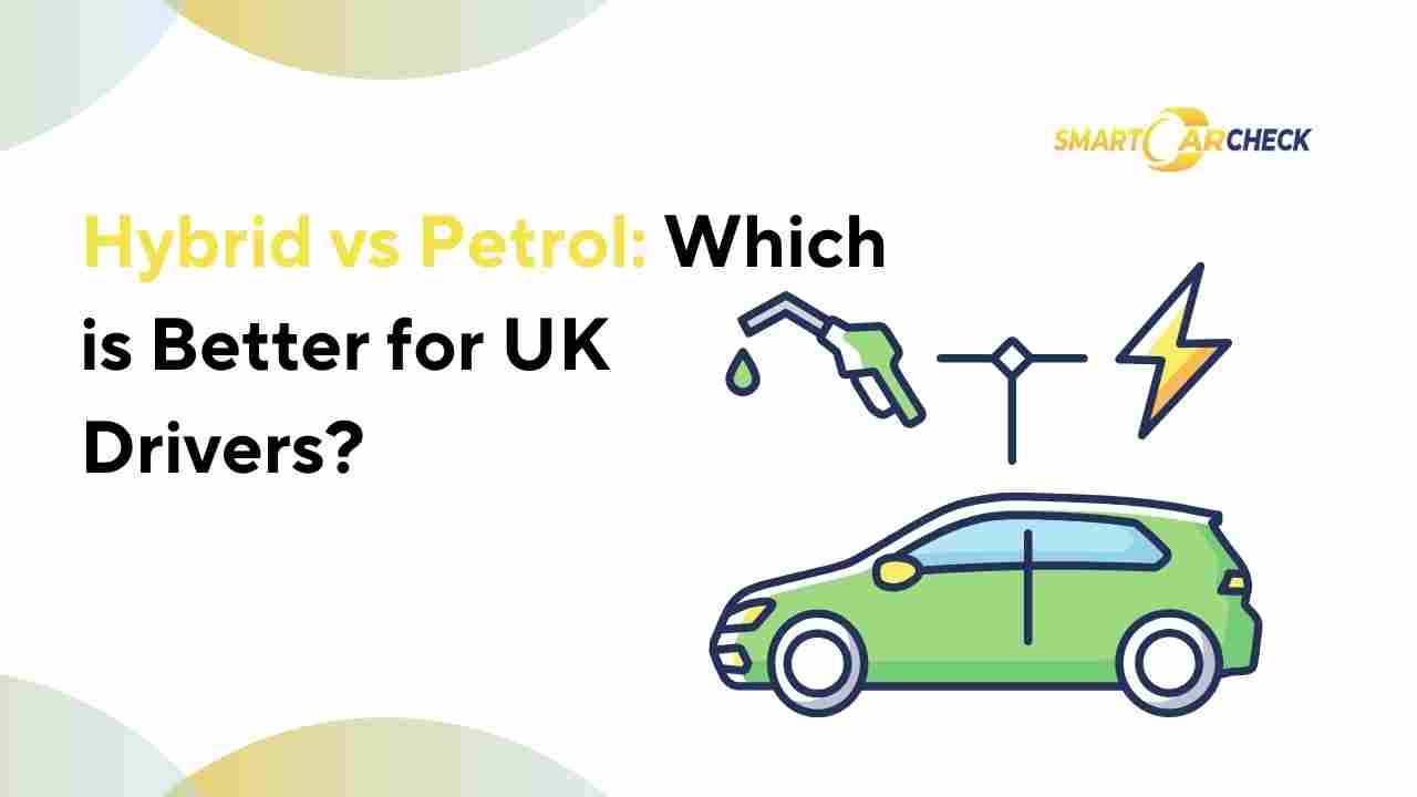 Hybrid vs Petrol_ Which is Better for UK Drivers