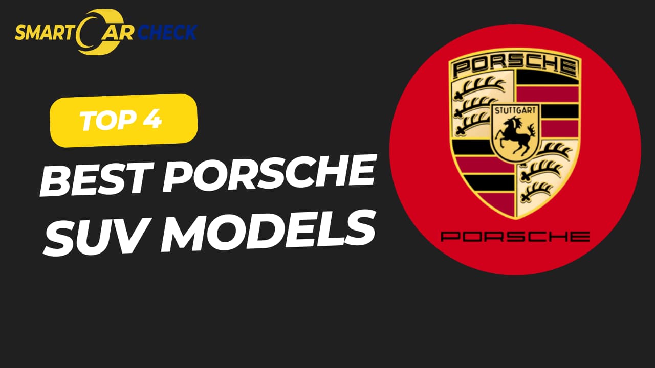 Top 4 Best Porsche SUV Models