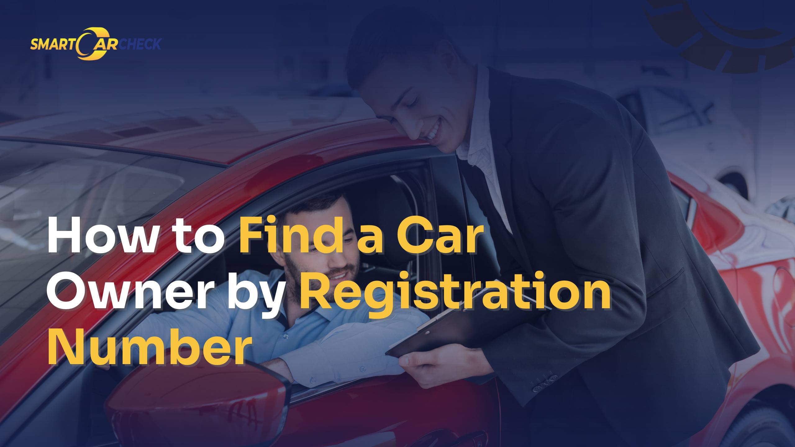 How to Find a Car Owner by Registration Number